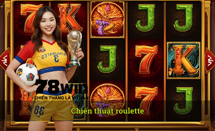 kinh nghiệm roulette hot